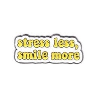 Stress less Pin